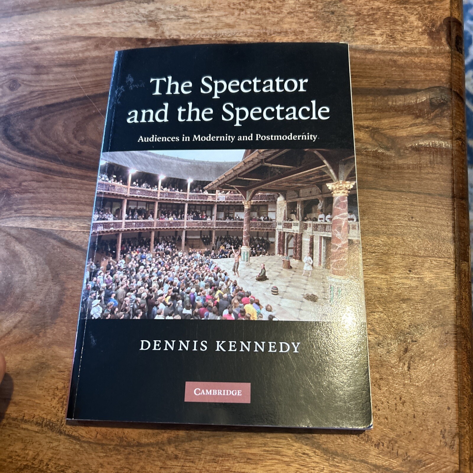 The Spectator and the Spectacle: Audiences in Modernity and Postmodernity…