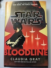 Star Wars Ser.: Bloodline by Claudia Gray (2016 Hardcover) LIKE NEW! 1st Edition