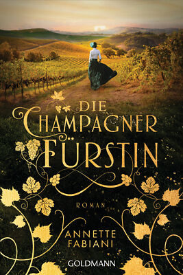 Annette Fabiani / Die Champagnerfürstin