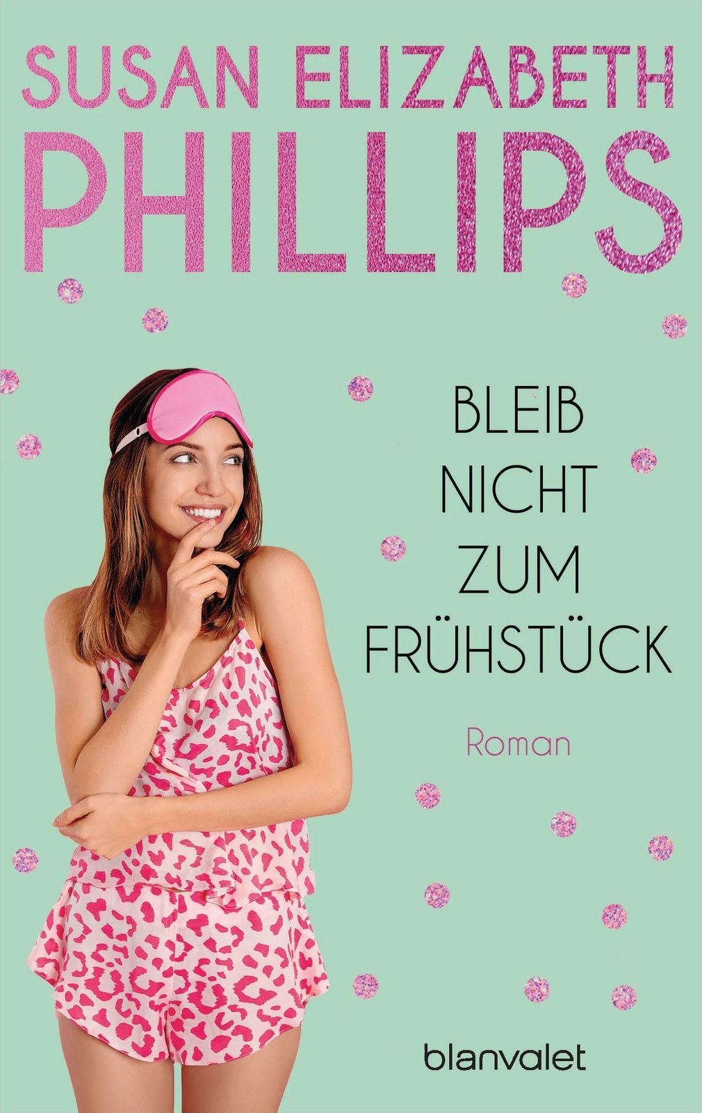 Thumbnail - Bleib Nicht Zum Frühstück | Susan Elizabeth Phillips | Taschenbuch |