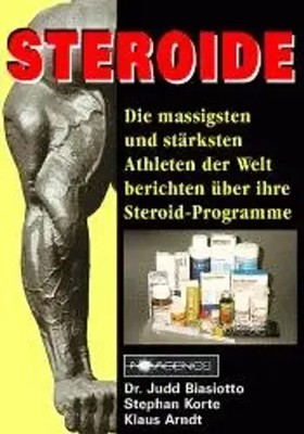 Steroide Judd Biasiotto (u. a.) Taschenbuch 118 S. Deutsch 2003 Novagenics