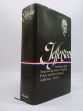 Thomas Jefferson: Writings (Loa #17): Autobiography / Notes on the State of...