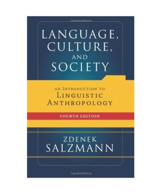 Language, Culture, and Society: An Introduction to Linguistic Anthropology, Zden
