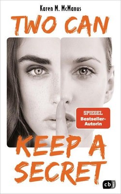Two can keep a secret: Von der Spiegel Bestseller-Autorin von ''One of us is lyin