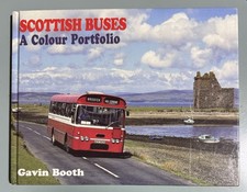Scottish Buses: A Colour Portfolio By Gavin Booth. Ian Allan Publishing 2003
