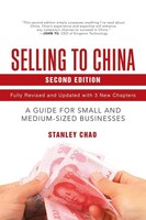 Selling To China A Guide For Small And Medium-Sized Businesses Stanley Chao Buch