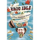 The Greedy Bastard Diary: A Comic Tour of America by Eric Idle (Paperback, 2014)