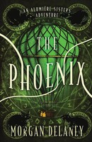Morgan Delaney | The Phoenix | Taschenbuch | Englisch (2021) | Morgan Delaney