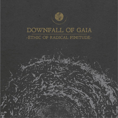 Downfall of Gaia Ethic of Radical Finitude (Vinyl) 12'' Album (UK IMPORT)