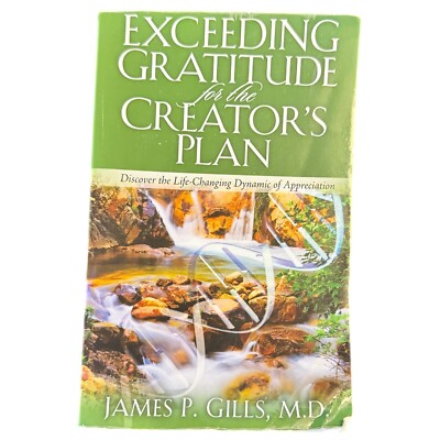 Exceeding Gratitude for the Creator's Plan : Discover the Life-Changing Dynamic