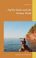 Auf Der Suche Nach Der GrüNen Weide | Akoth Sewe | Memoiren Von Akoth Sewe