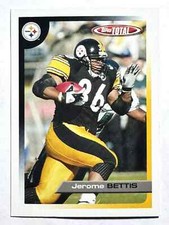 HOF'er JEROME BETTIS Pittsburgh Steelers 2005 Topps Total Football Card #29