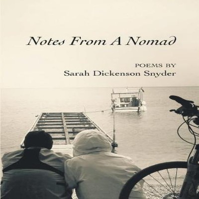 Notes From A Nomad Sarah Dickenson Snyder Paperback Finishing Lin