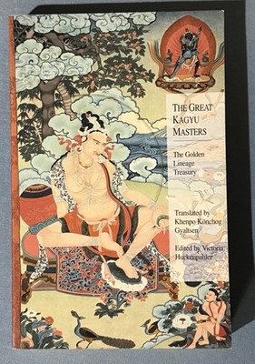 The Great Kagyu Masters Snow Lion Paperback Buddhism Tibetan History