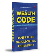 The Wealth Code: Cracking the Secrets to Becoming Rich Paperback by James Allen