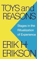 Toys And Reasons Stages In The Ritualization Of Experience Erik H. Erikson Buch