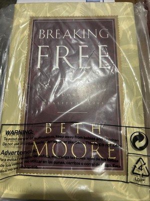 Breaking Free : Making Liberty in Christ a Reality in Life by Beth Moore hardc 