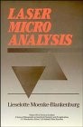 LASER MICROANALYSIS By Lieselotte Moenke-blankenburg - Hardcover **Excellent**
