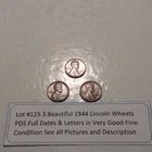 Lot #115 3 Beautiful 1944 Lincoln Wheats 1944-P 1944-D 1944-S VG-F See Pictures