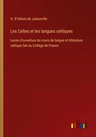 H. D'arbois De Jubainville | Les Celtes Et Les Langues Celtiques | Taschenbuch