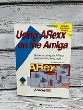 Using ARexx On The Amiga Abacus Chris Zamara & Nick Sullivan Paperback Guide