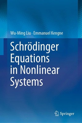 Wu-Ming Liu (u. a.) | Schrödinger Equations in Nonlinear Systems | Taschenbuch