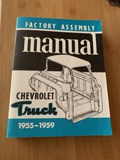 1955-1959 Chevrolet Truck Factory Assembly Manual 1955-1959 Chevrolet Truck Factory Assembly Manual