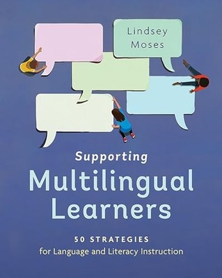 Supporting Multilingual Learners Ser.: Supporting Multilingual Learners : ...