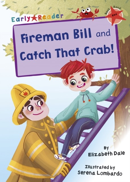 Fireman Bill and Catch That Crab!: (Red Early Reader) (Maverick Early Readers) - Image 6