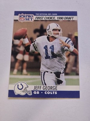 JEFF GEORGE FIRST CHOICE 1990 DRAFT NFL PRO SET #669 NFL INDIANPOLIS COLTS