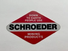 Vintage Schroeder Mining Products "Down To Earth" - Mining Sticker  (3 Inches)