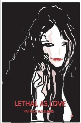 Lethal as Love by Patrick Williams (English) Paperback Book