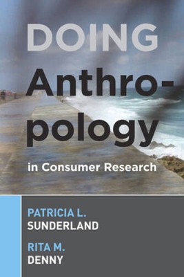 Doing Anthropology in Consumer Research - Paperback - VERY GOOD