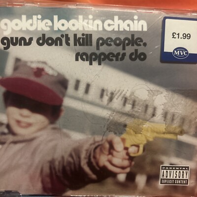 Goldie Lookin Chain, Guns Don't Kill People, Rappers Do - 2004 CD