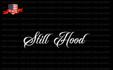 Still Hood Decal Sticker Graphic Jdm Euro Slammed Stance Drift Race Rally Still Hood Decal Sticker Graphic Jdm Euro Slammed Stance Drift Race Rally