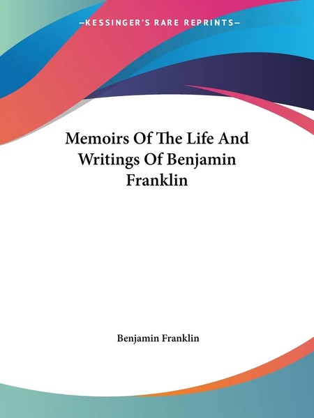 Memoirs Of The Life And Writings Of Benjamin Franklin Benjamin Franklin Buch-image