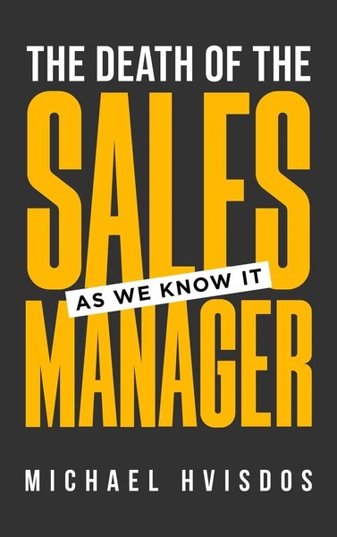 Michael Hvisdos | The Death Of The Sales Manager | Buch | Englisch (2026)-image