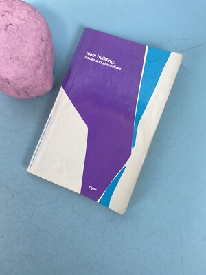 Team Building: Issues and Alternatives By WILLIAM G. DYER 1977