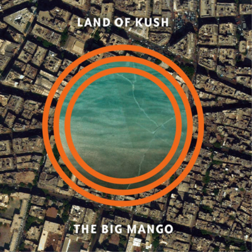 Land of Kush The Big Mango (Vinyl LP) 12" Album