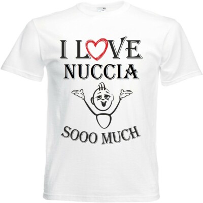 T-Shirt I Love Nuccia für Damen Herren und Kinder ... in der Farbe Weiss
