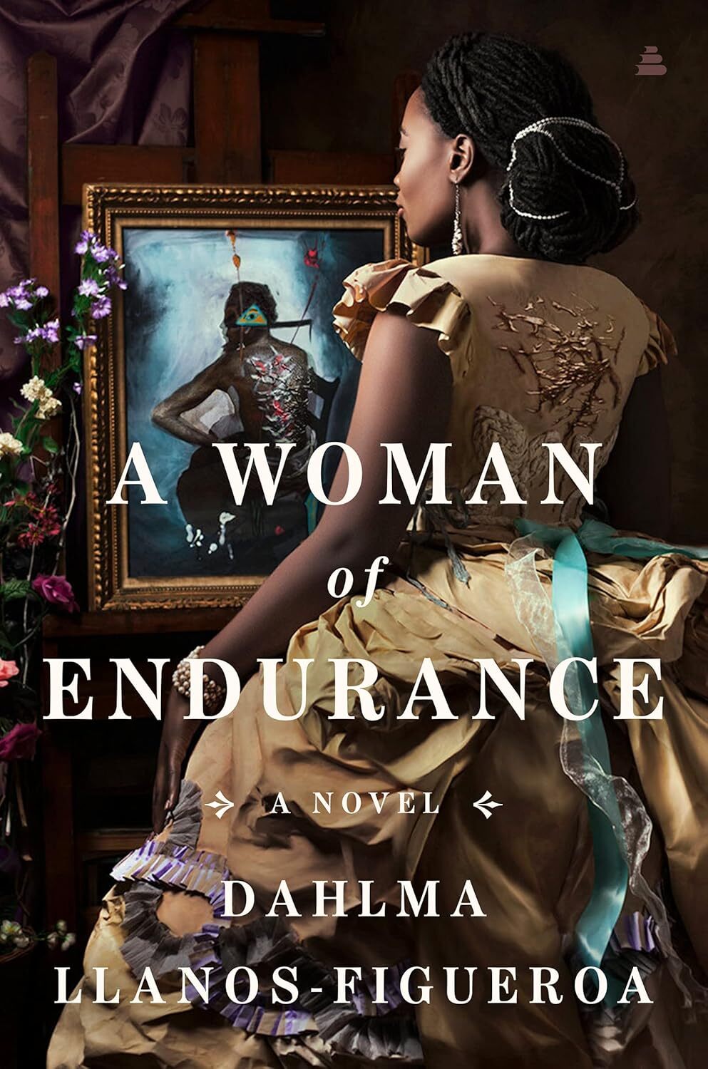 A Woman of Endurance: A Novel [hardcover] Llanos-Figueroa, Dahlma [May 26, 2022]