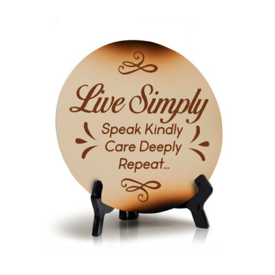 Live Simply Speak Kindly Care Deeply Repeat... Circle Table Sign