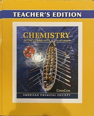 Chemistry in the Community Teacher's Edition, 6th Edition