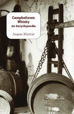 Angus Martin Campbeltown Whisky (Paperback) (UK IMPORT)