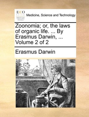 Erasmus Darwin Zoonomia; or, the laws of organic life. ... By Eras (Taschenbuch)