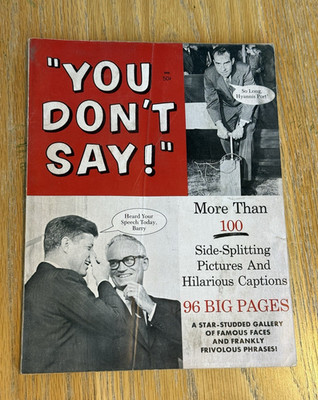 1963 You Don't Say Book  by Marvel's Stan Lee- 96 Pgs. Funny Captions to Photos