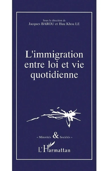 L'immigration Entre Loi et Vie Quotidienne Huu Khoa Le Taschenbuch FranzöSisch-image