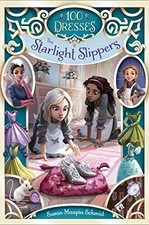 THE STARLIGHT SLIPPERS (100 DRESSES) By Susan Maupin Schmid **BRAND NEW**