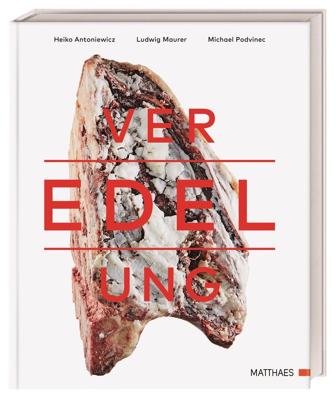 Thumbnail - Veredelung | Heiko Antoniewicz (u. A.) | Von Fleisch, Fisch Und Gemüse