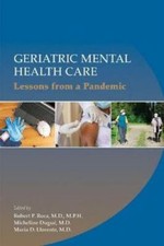 Geriatric Mental Health Care: Lessons from a Pandemic, USED-Good, Robert P. Roca